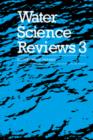 Water Science Reviews 3: Volume 3 : Water Dynamics - Book