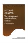 Account Episodes : The Management or Escalation of Conflict - Book