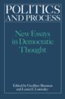 Politics and Process : New Essays in Democratic Thought - Book