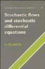Stochastic Flows and Stochastic Differential Equations - Book