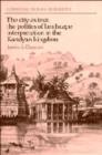 The City as Text : The Politics of Landscape Interpretation in the Kandyan Kingdom - Book