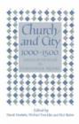 Church and City, 1000-1500 : Essays in Honour of Christopher Brooke - Book