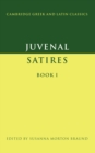 Juvenal: Satires Book I - Book