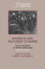 Mammon and the Pursuit of Empire Abridged Edition : The Economics of British Imperialism - Book