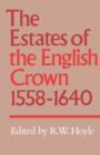 The Estates of the English Crown, 1558-1640 - Book