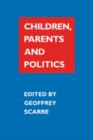 Children, Parents, and Politics - Book