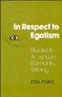 In Respect to Egotism : Studies in American Romantic Writing - Book