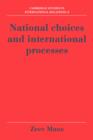 National Choices and International Processes - Book