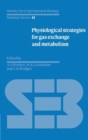 Physiological Strategies for Gas Exchange and Metabolism - Book