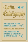 Latin Palaeography : Antiquity and the Middle Ages - Book