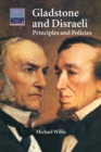 Gladstone and Disraeli : Principles and Policies - Book