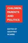Children, Parents, and Politics - Book