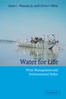 Water for Life : Water Management and Environmental Policy - Book