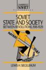 Soviet State and Society between Revolutions, 1918-1929 - Book