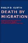 Death by Migration : Europe's Encounter with the Tropical World in the Nineteenth Century - Book