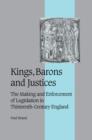 Kings, Barons and Justices : The Making and Enforcement of Legislation in Thirteenth-Century England - Book