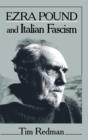 Ezra Pound and Italian Fascism - Book