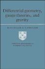Differential Geometry, Gauge Theories, and Gravity - Book