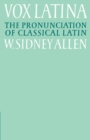 Vox Latina : A Guide to the Pronunciation of Classical Latin - Book