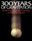 Three Hundred Years of Gravitation - Book