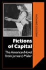 Fictions of Capital : The American Novel from James to Mailer - Book