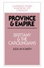 Province and Empire : Brittany and the Carolingians - Book