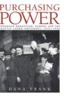 Purchasing Power : Consumer Organizing, Gender, and the Seattle Labor Movement, 1919-1929 - Book
