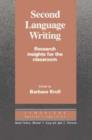 Second Language Writing (Cambridge Applied Linguistics) : Research Insights for the Classroom - Book