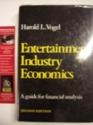 Entertainment Industry Economics : A Guide for Financial Analysis - Book