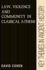 Law, Violence, and Community in Classical Athens - Book
