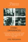 Ethnic Differences : Schooling and Social Structure among the Irish, Italians, Jews, and Blacks in an American City, 1880-1935 - Book