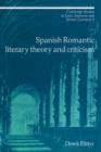 Spanish Romantic Literary Theory and Criticism - Book