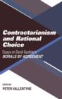 Contractarianism and Rational Choice : Essays on David Gauthier's Morals by Agreement - Book