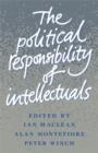 The Political Responsibility of Intellectuals - Book