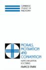 Morals, Motivation, and Convention : Hume's Influential Doctrines - Book