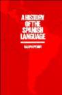 A History of the Spanish Language - Book