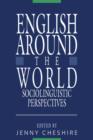 English around the World : Sociolinguistic Perspectives - Book