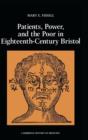 Patients, Power and the Poor in Eighteenth-Century Bristol - Book