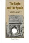 The Eagle and the Spade : Archaeology in Rome during the Napoleonic Era - Book