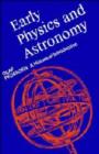 Early Physics and Astronomy : A Historical Introduction - Book