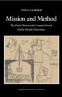 Mission and Method : The Early Nineteenth-Century French Public Health Movement - Book