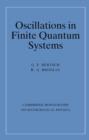 Oscillations in Finite Quantum Systems - Book