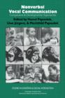 Nonverbal Vocal Communication : Comparative and Developmental Approaches - Book