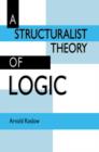 A Structuralist Theory of Logic - Book
