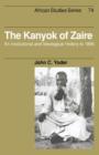 The Kanyok of Zaire : An Institutional and Ideological History to 1895 - Book