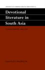 Devotional Literature in South Asia : Current Research, 1985-1988 - Book