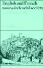 English and French Towns in Feudal Society : A Comparative Study - Book