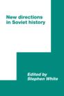 New Directions in Soviet History - Book