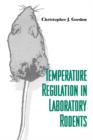 Temperature Regulation in Laboratory Rodents - Book