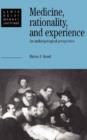 Medicine, Rationality and Experience : An Anthropological Perspective - Book